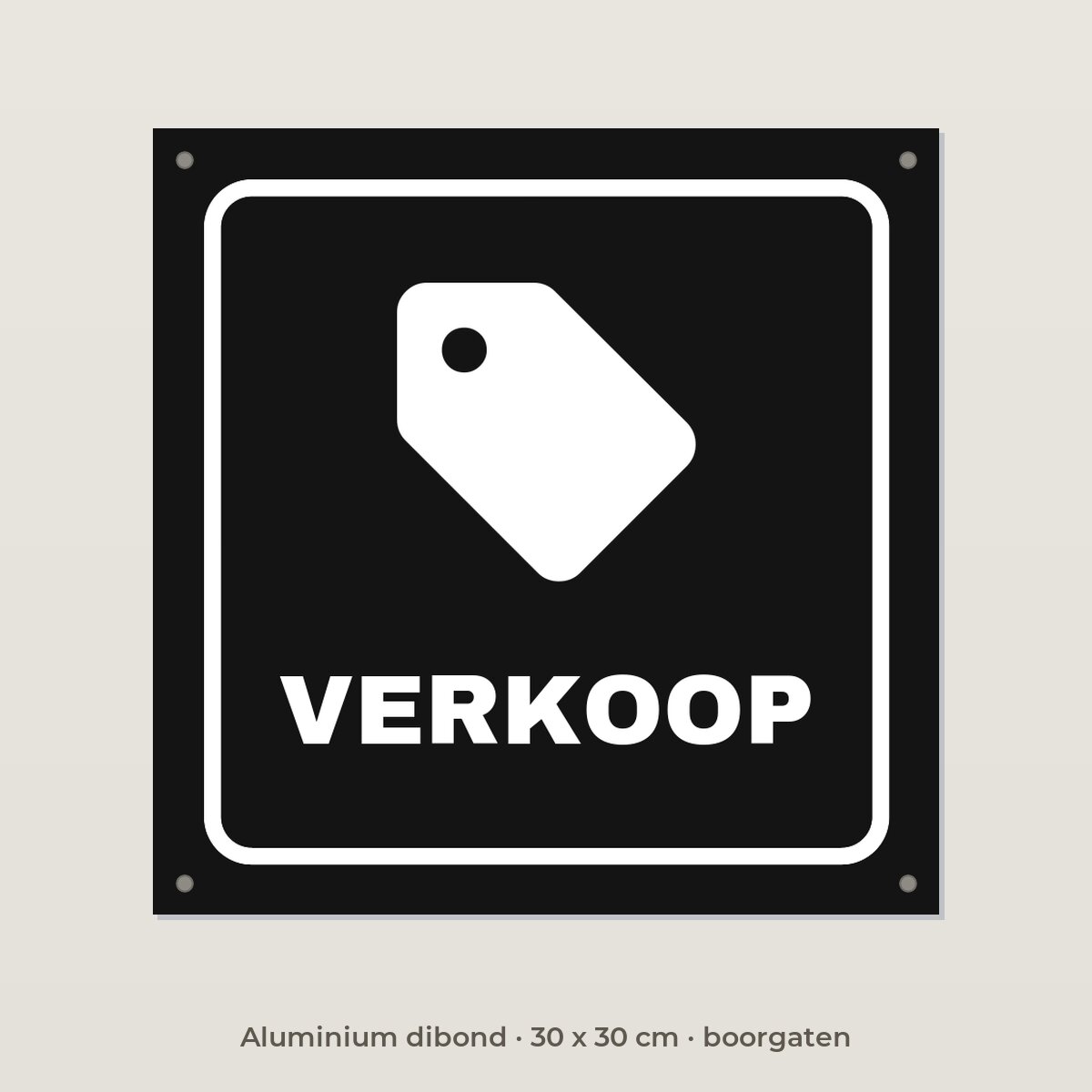 Deurbordje Verkoop - Aluminium dibond 30 x 30 cm met boorgaten