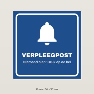 Bordje Verpleegpost - Forex 30 x 30 cm