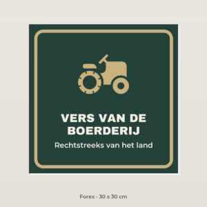 Bordje Vers van de boerderij - Forex 30 x 30 cm