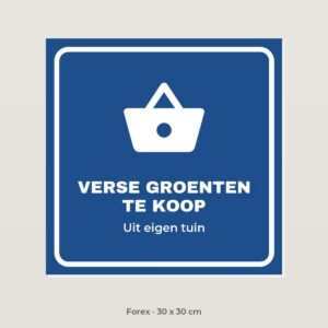 Bordje Verse groenten te koop - Forex 30 x 30 cm