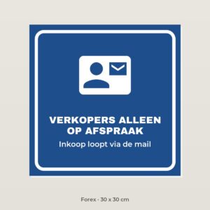Bordje Vertegenwoordigers op afspraak - Forex 30 x 30 cm
