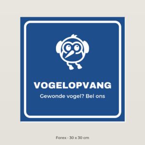 Bordje Vogelopvang - Forex 30 x 30 cm