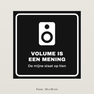 Bordje Volume is een mening - Forex 30 x 30 cm