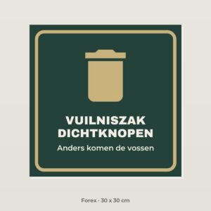 Bordje Vuilniszak dichtknopen - Forex 30 x 30 cm