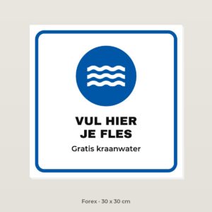 Bordje Vul hier je fles - Forex 30 x 30 cm
