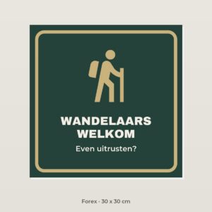 Bordje Wandelaars welkom - Forex 30 x 30 cm