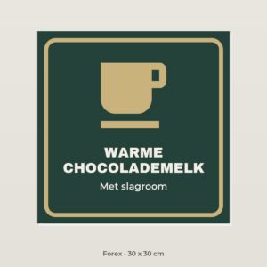 Bordje Warme chocolademelk - Forex 30 x 30 cm