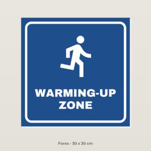 Bordje Warming-up zone - Forex 30 x 30 cm