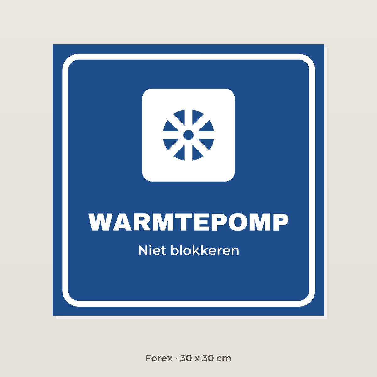 Bordje Warmtepomp - Forex 30 x 30 cm