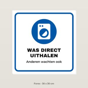 Bordje Was direct uithalen - Forex 30 x 30 cm