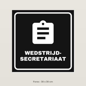 Deurbordje Wedstrijdsecretariaat - Forex 30 x 30 cm