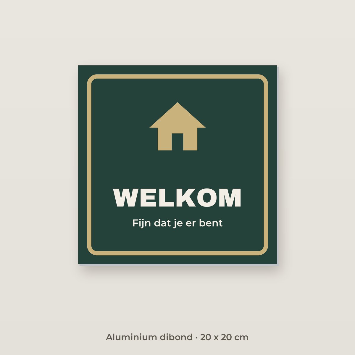 Bordje Welkom - Aluminium dibond 20 x 20 cm