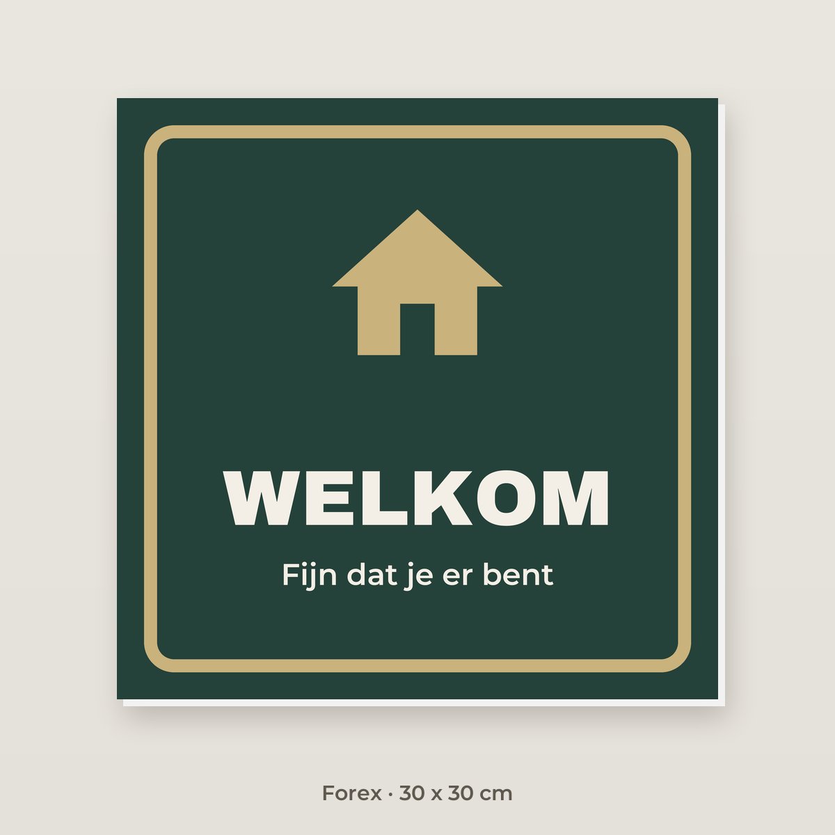 Bordje Welkom - Forex 30 x 30 cm