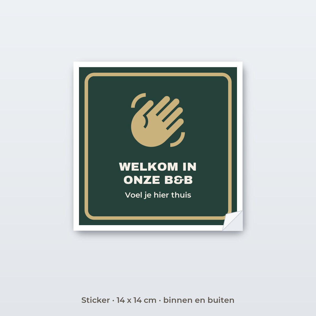 Bordje Welkom in onze B&B - Sticker 14 x 14 cm