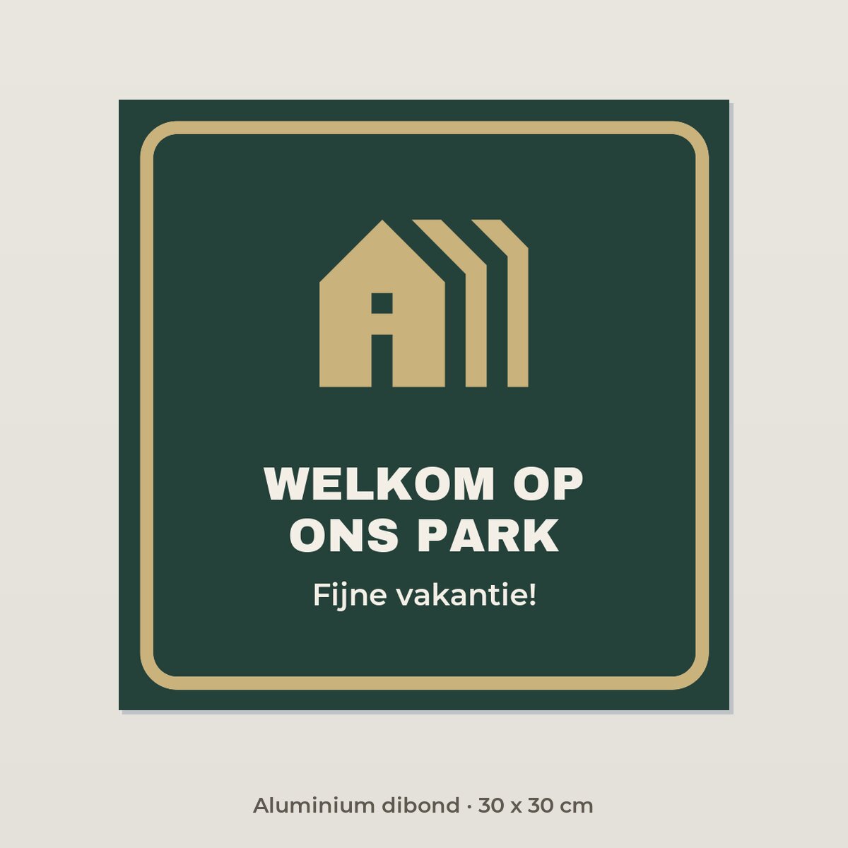 Bordje Welkom op ons park - Aluminium dibond 30 x 30 cm