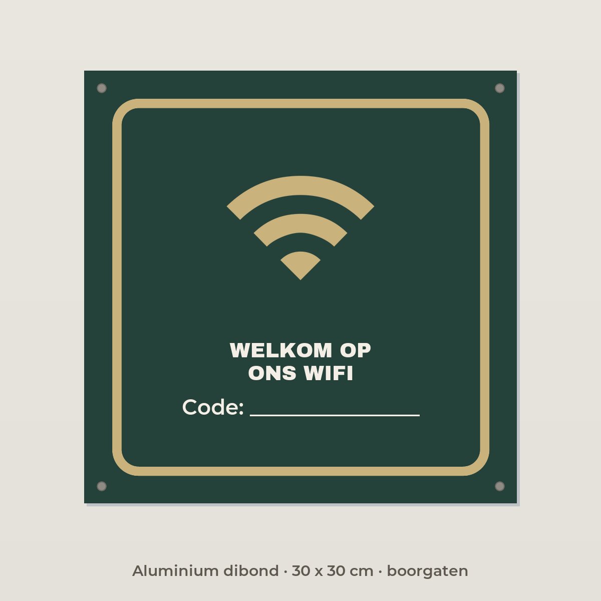 Bordje Welkom op ons wifi - Aluminium dibond 30 x 30 cm met boorgaten