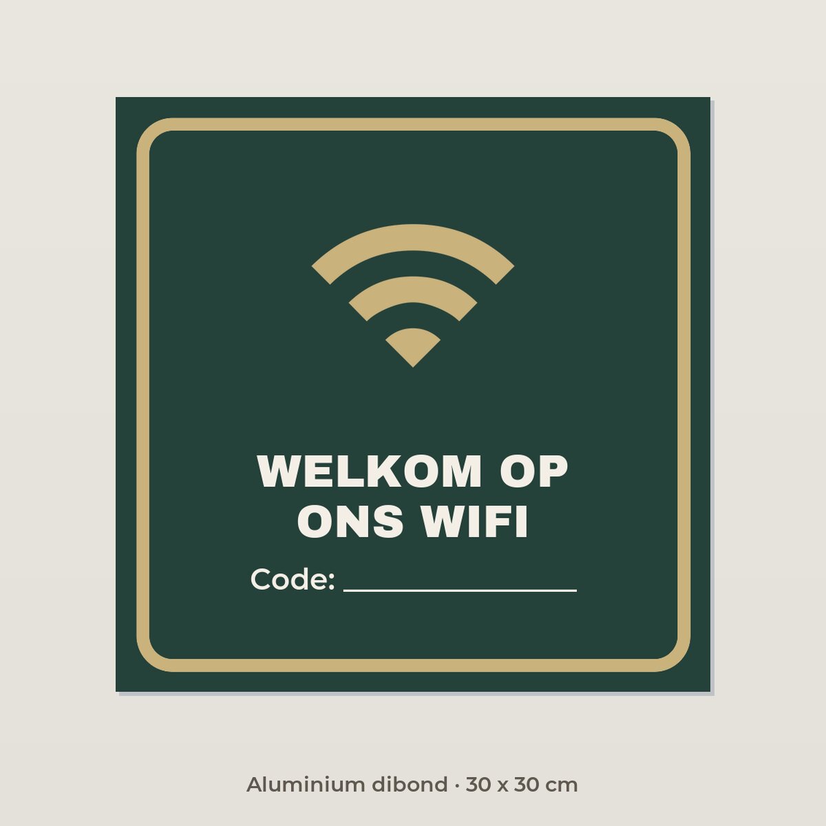 Bordje Welkom op ons wifi - Aluminium dibond 30 x 30 cm