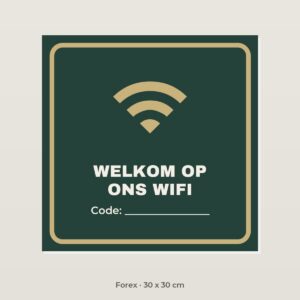 Bordje Welkom op ons wifi - Forex 30 x 30 cm