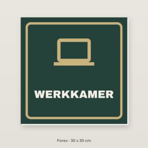 Deurbordje Werkkamer - Forex 30 x 30 cm