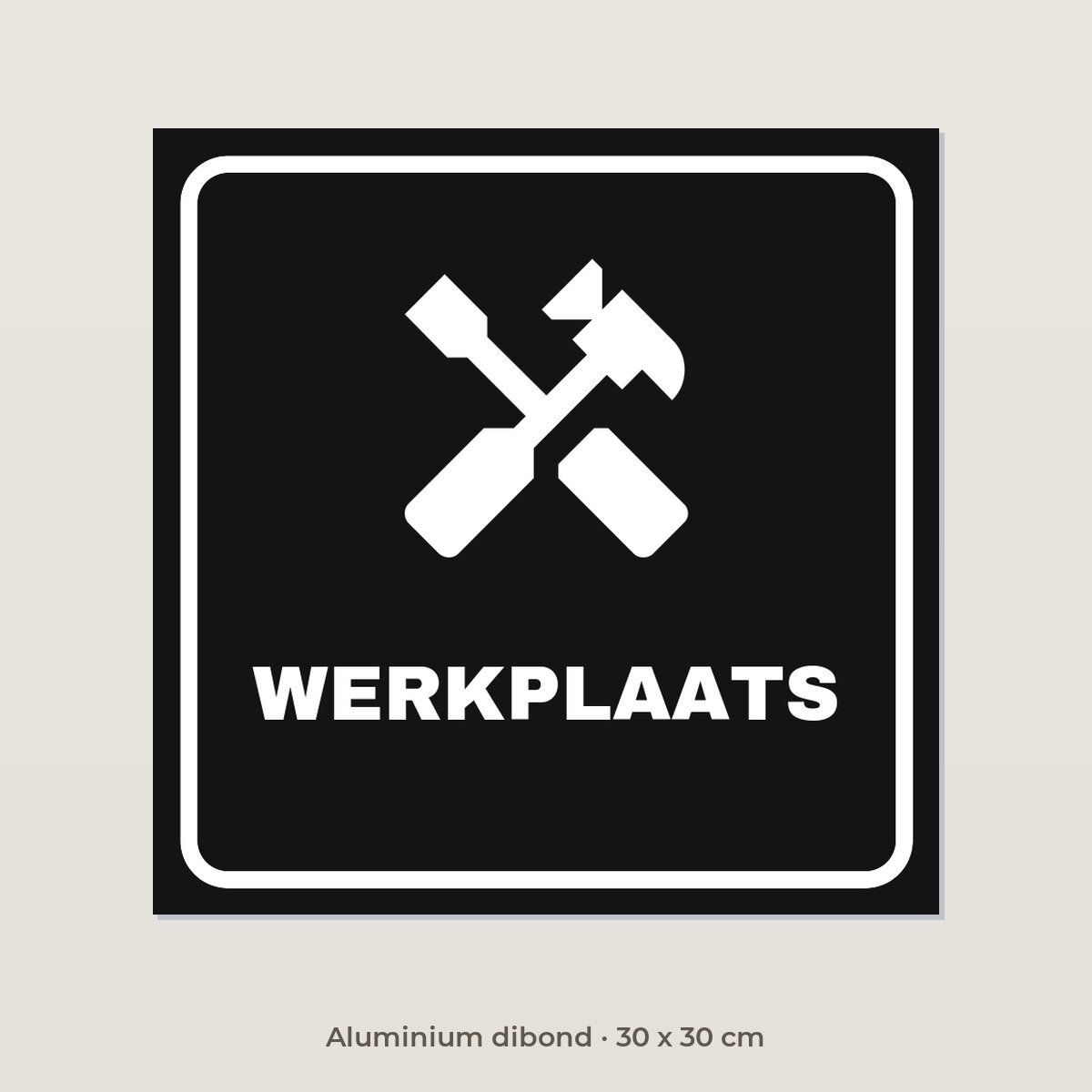 Deurbordje Werkplaats - Aluminium dibond 30 x 30 cm