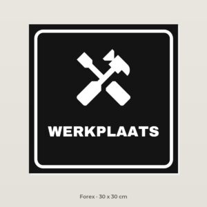 Deurbordje Werkplaats - Forex 30 x 30 cm