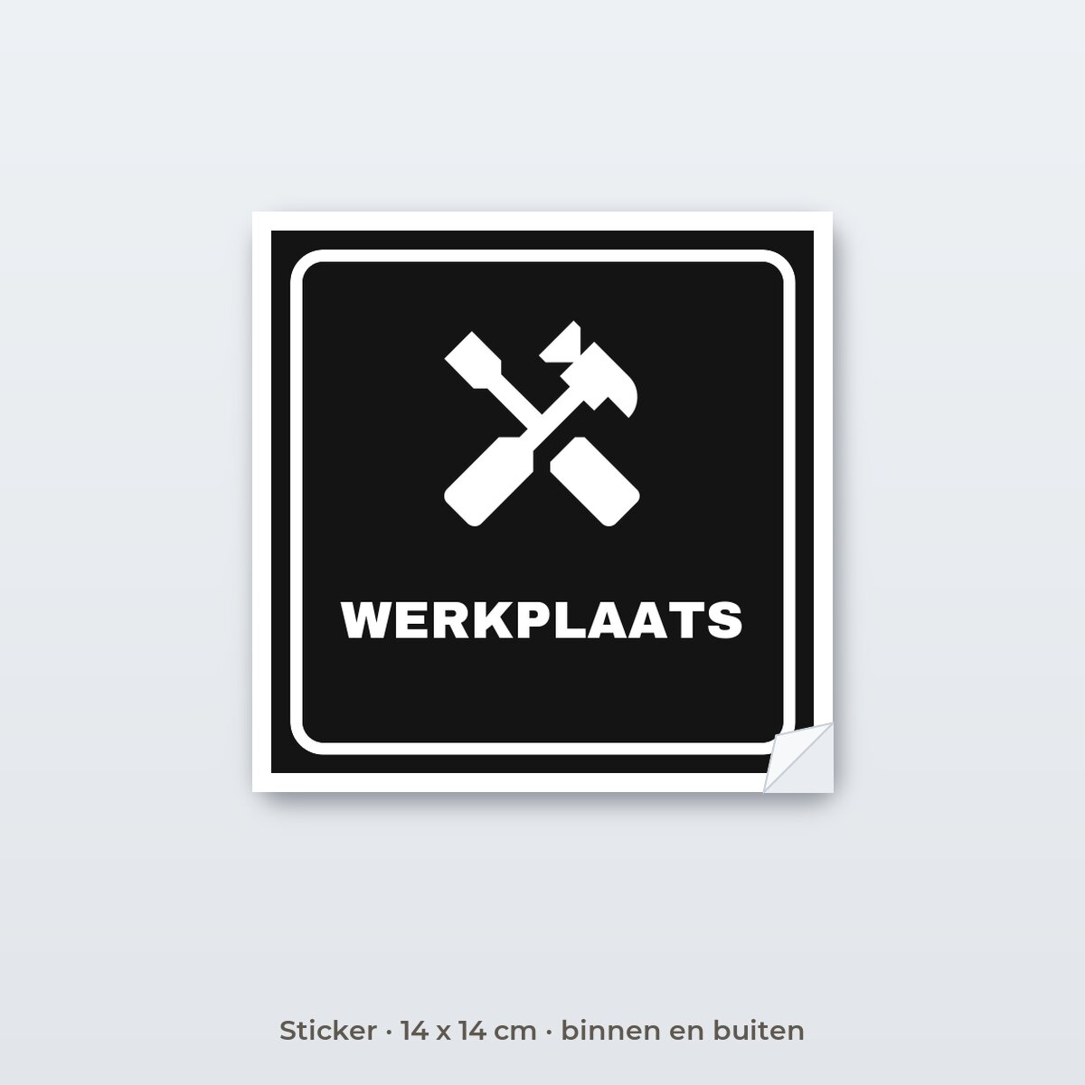 Deurbordje Werkplaats - Sticker 14 x 14 cm