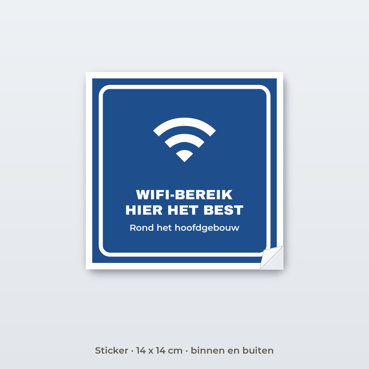 Bordje Wifi-bereik hier het best - Sticker 14 x 14 cm