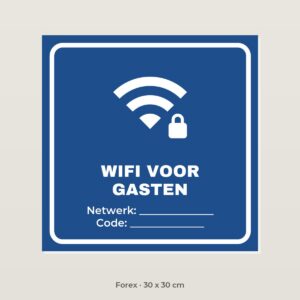 Bordje Wifi voor gasten - Forex 30 x 30 cm