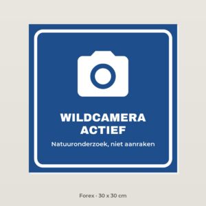 Bordje Wildcamera actief - Forex 30 x 30 cm