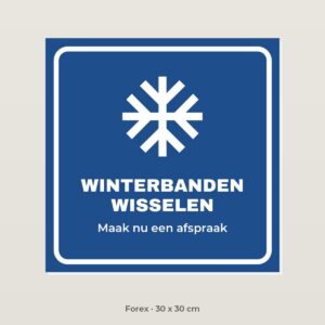 Bordje Winterbanden wisselen - Forex 30 x 30 cm