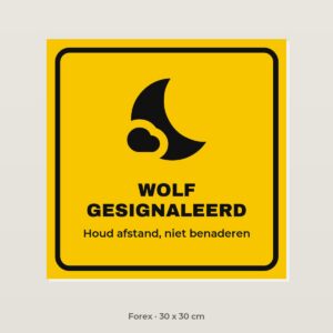 Bordje Wolf gesignaleerd - Forex 30 x 30 cm