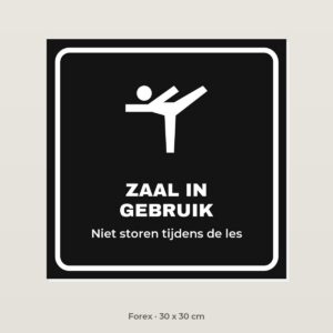 Bordje Zaal in gebruik - Forex 30 x 30 cm