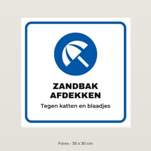 Bordje Zandbak afdekken - Forex 30 x 30 cm