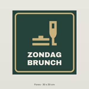 Bordje Zondag brunch - Forex 30 x 30 cm