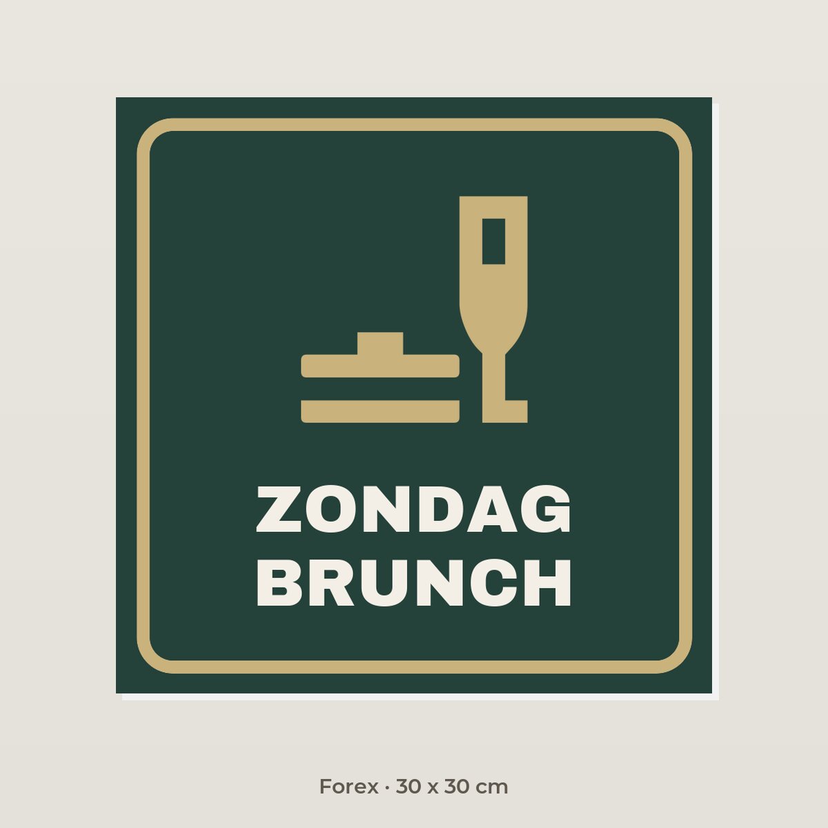 Bordje Zondag brunch - Forex 30 x 30 cm