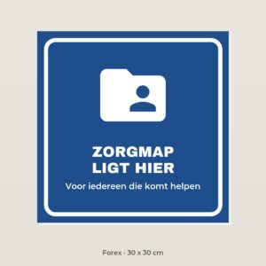 Bordje Zorgmap ligt hier - Forex 30 x 30 cm