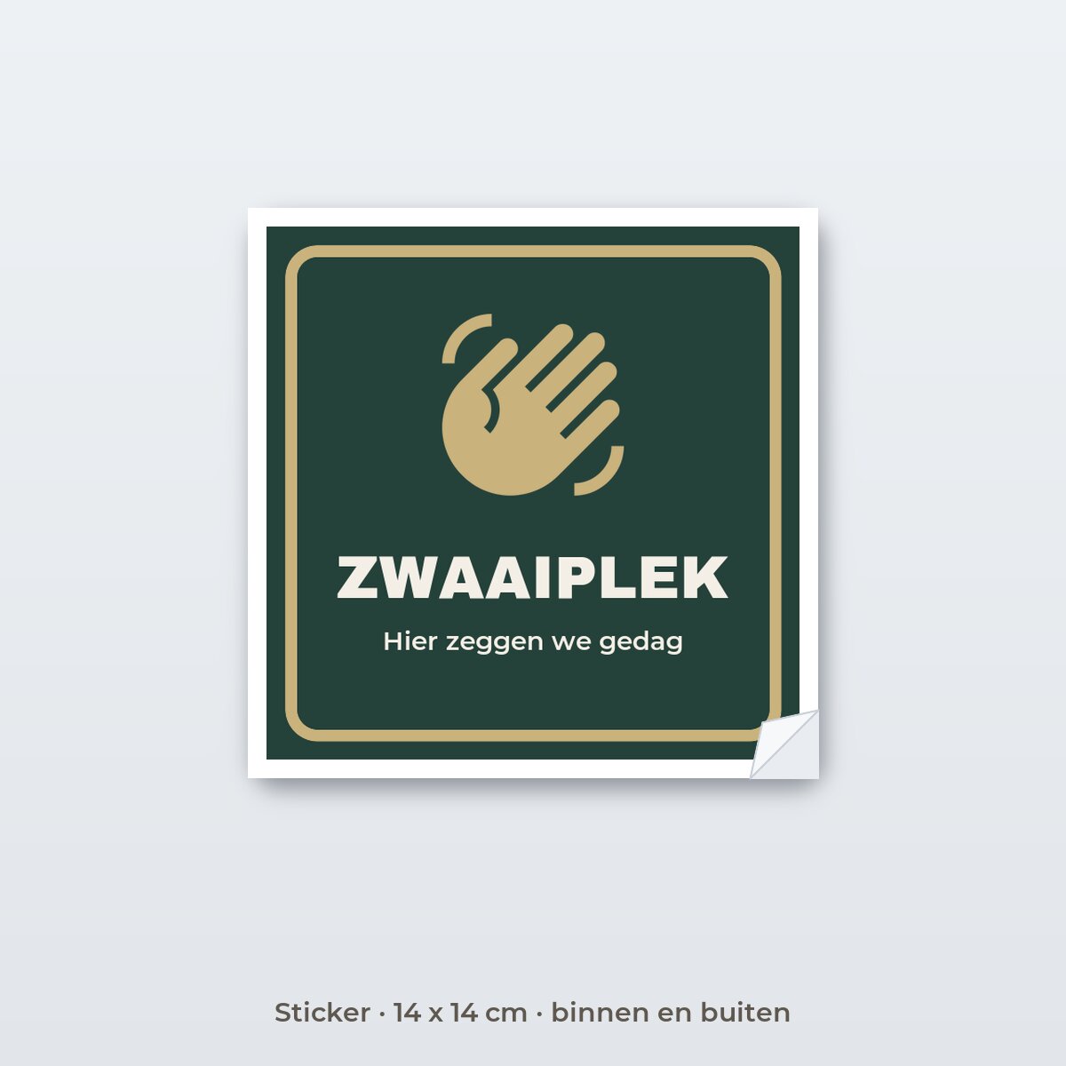 Bordje Zwaaiplek - Sticker 14 x 14 cm