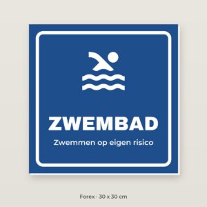 Bordje Zwembad - Forex 30 x 30 cm