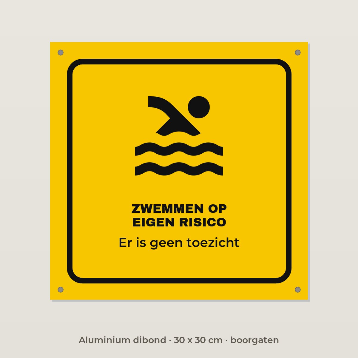 Bordje Zwemmen op eigen risico - Aluminium dibond 30 x 30 cm met boorgaten