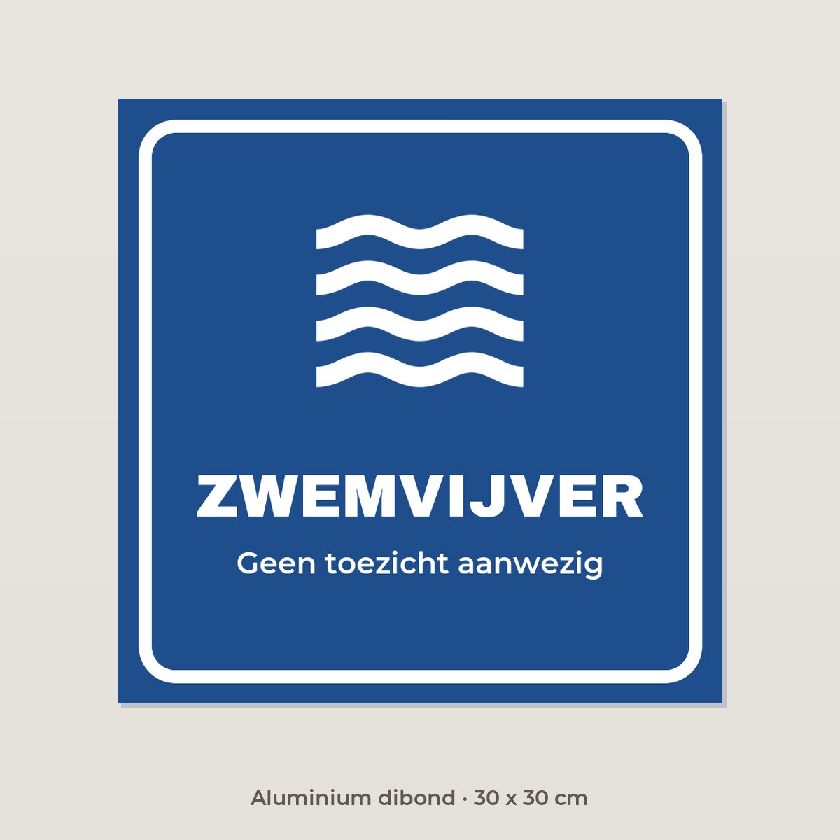 Bordje Zwemvijver - Aluminium dibond 30 x 30 cm