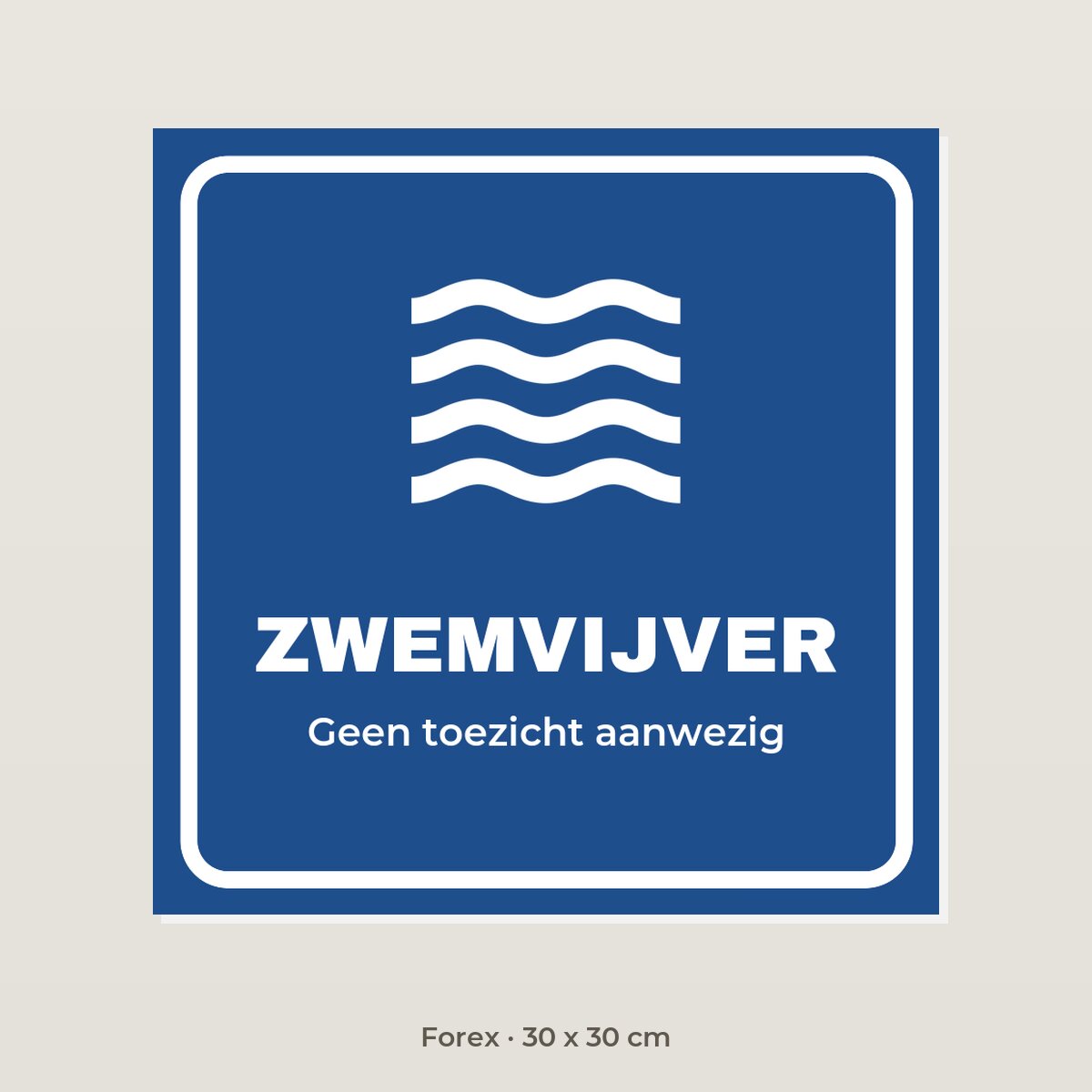 Bordje Zwemvijver - Forex 30 x 30 cm